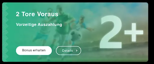 2 Tore voraus – vorzeitige Auszahlung bei Fußballwetten